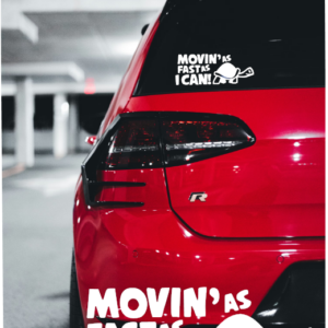 Movin As Fast As I Can